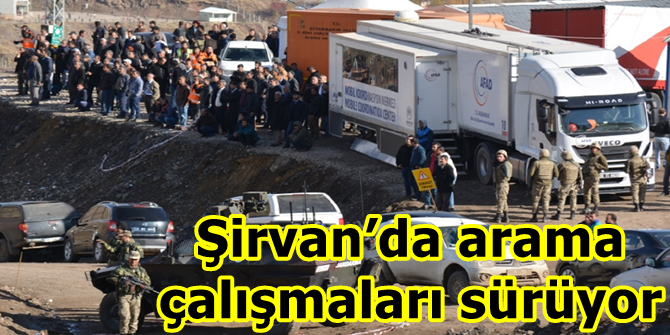 Şirvan’da arama çalışmaları sürüyor