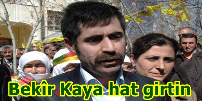 Bekîr Kaya hat girtin