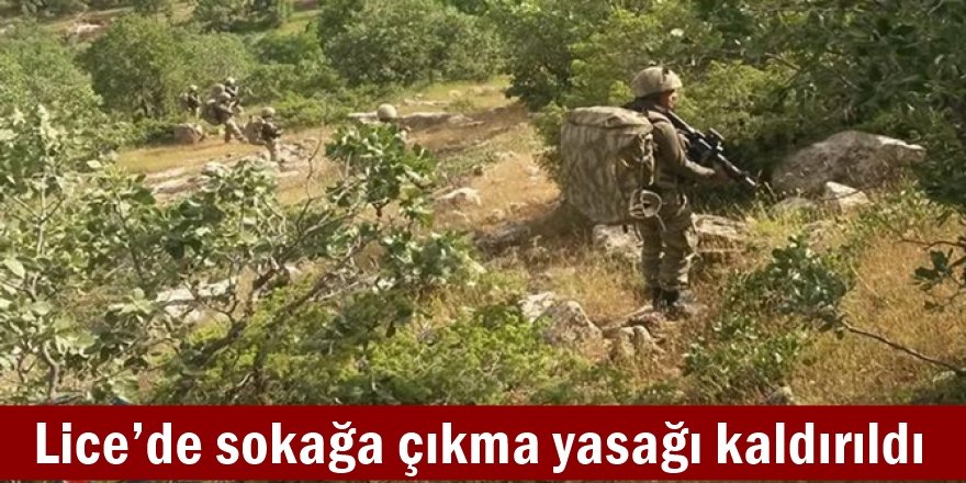 Lice’de sokağa çıkma yasağı kaldırıldı