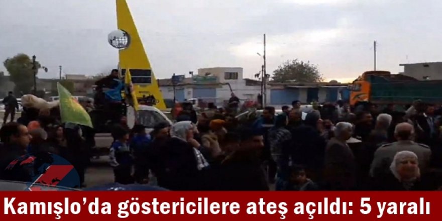 Kamışlo’da göstericilere ateş açıldı: 5 yaralı