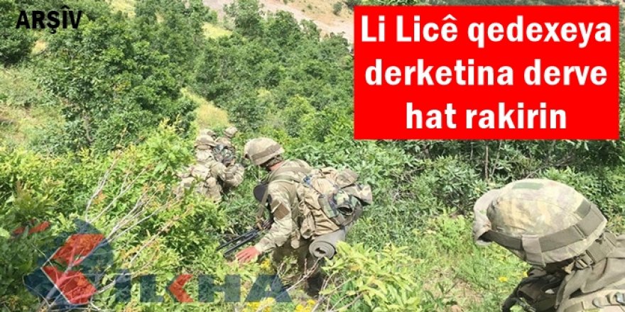 Li Licê qedexeya derketina derve hat rakirin