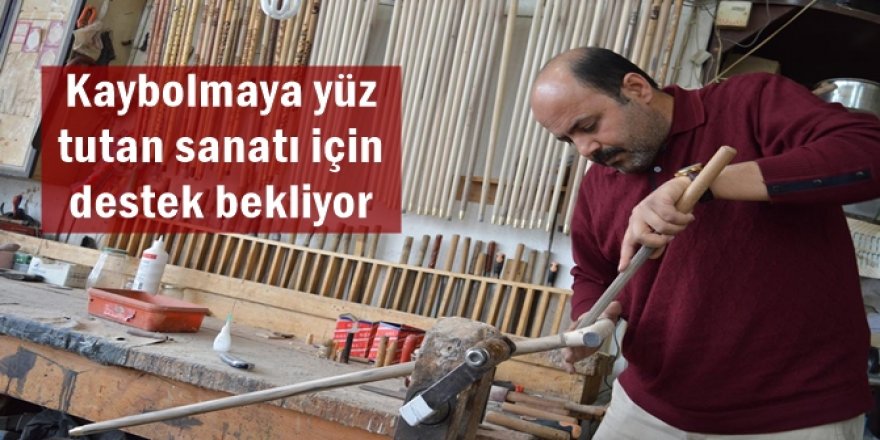 Kaybolmaya yüz tutan sanatı için destek bekliyor