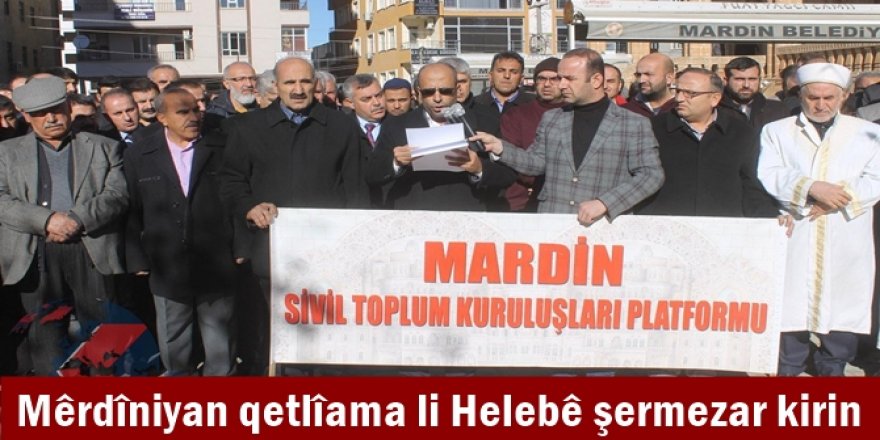 Mêrdîniyan qetlîama li Helebê şermezar kirin