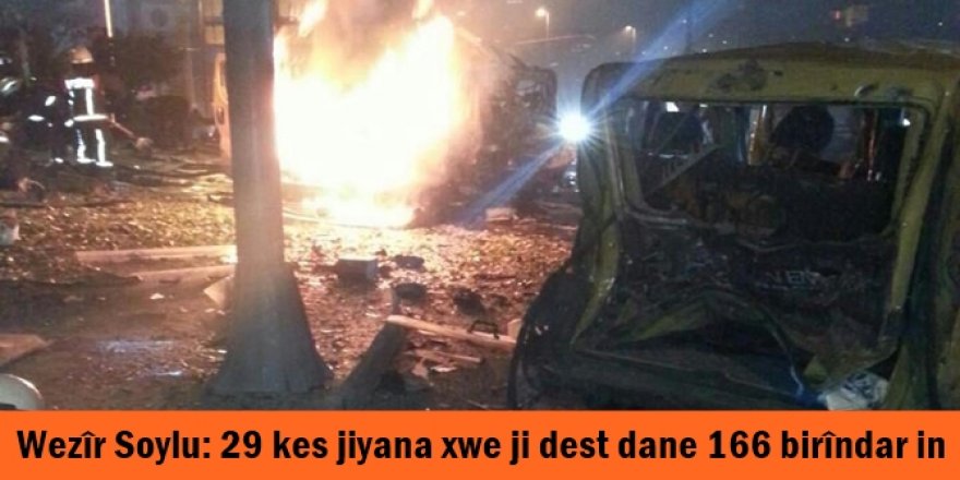 Wezîr Soylu: 29 kes jiyana xwe ji dest dane 166 birîndar in