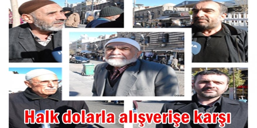 Halk dolarla alışverişe karşı