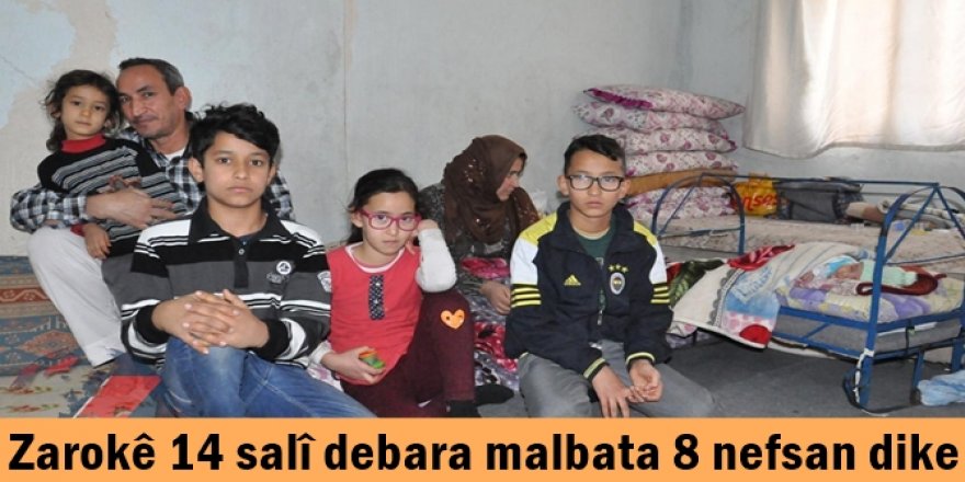 Zarokê 14 salî debara malbata 8 nefsan dike