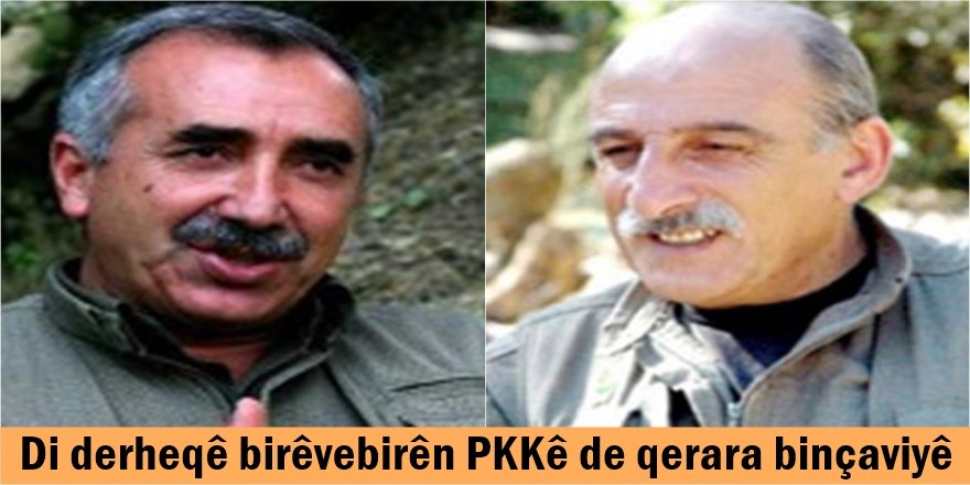 Di derheqê birêvebirên PKKê de qerara binçaviyê