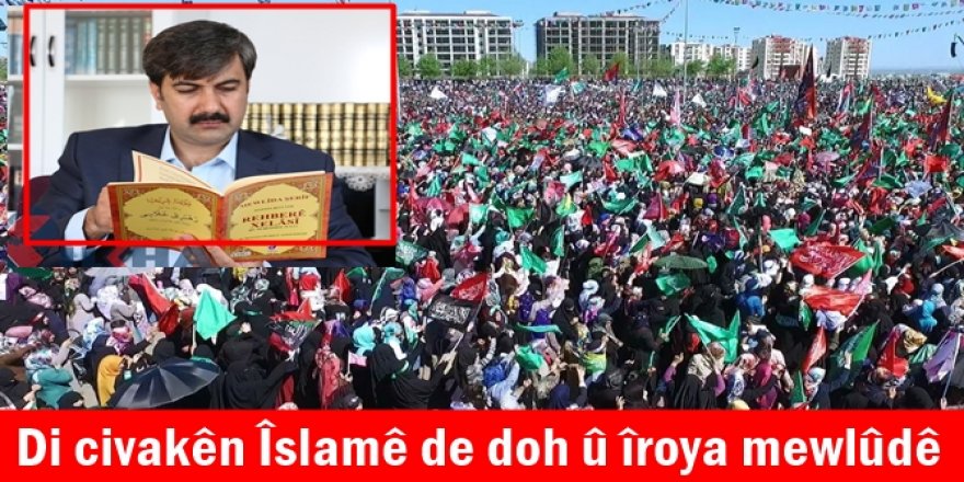 Di civakên Îslamê de doh û îroya mewlûdê