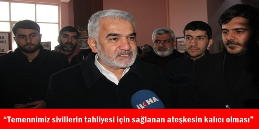 “Temennimiz sivillerin tahliyesi için sağlanan ateşkesin kalıcı olması”