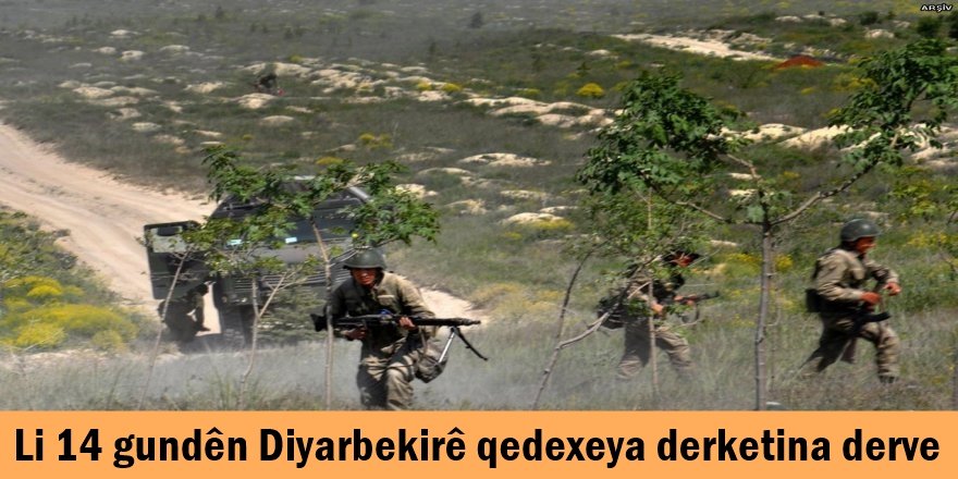 Li 14 gundên Diyarbekirê qedexeya derketina derve