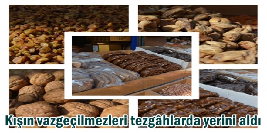 Kışın vazgeçilmezleri tezgâhlarda yerini aldı