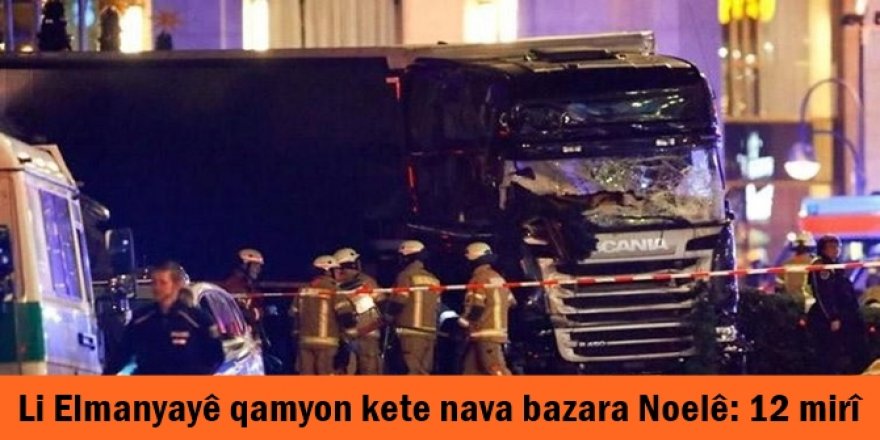 Li Elmanyayê qamyon kete nava bazara Noelê: 12 mirî