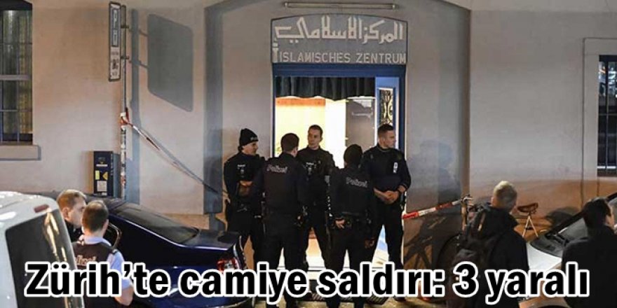 Zürih’te camiye saldırı: 3 yaralı