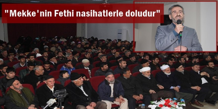 "Mekke'nin Fethi nasihatlerle doludur"