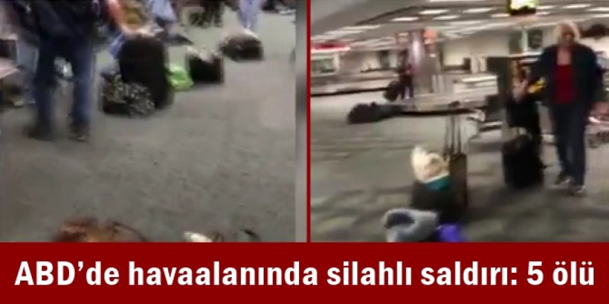 ABD’de havaalanında silahlı saldırı: 5 ölü