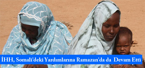 İHH'nın Somali Yardımları