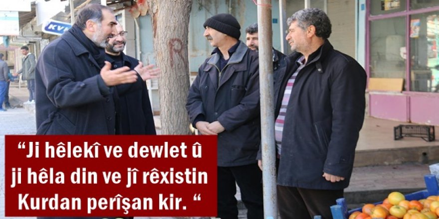 “Ji hêlekî ve dewlet û ji hêla din ve jî rêxistin Kurdan perîşan kir. “