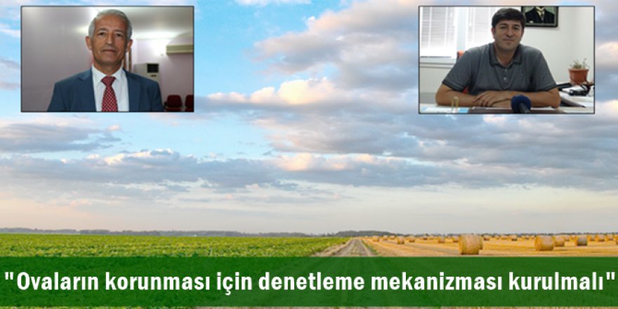 "Ovaların korunması için denetleme mekanizması kurulmalı"