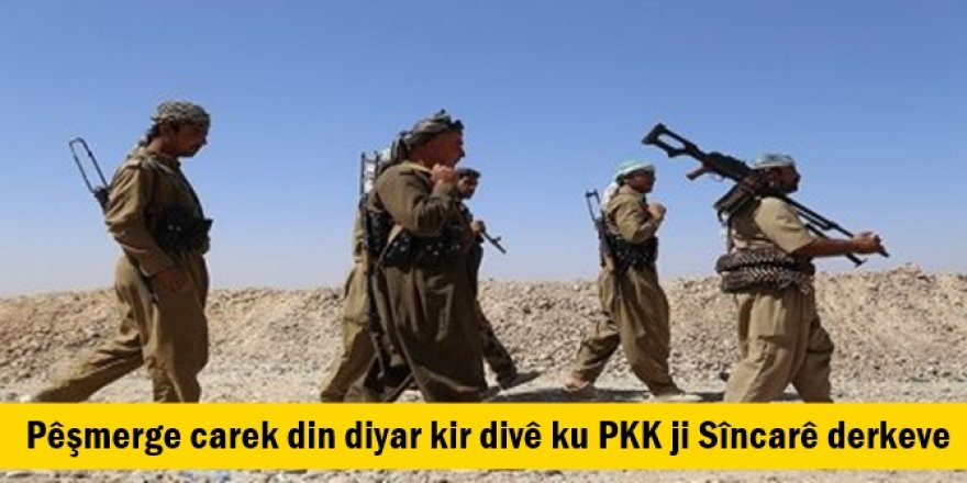 Pêşmerge carek din diyar kir divê ku PKK ji Sîncarê derkeve