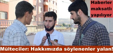 Mülteciler: Hakkımızda söylenenler tamamen yalandır!