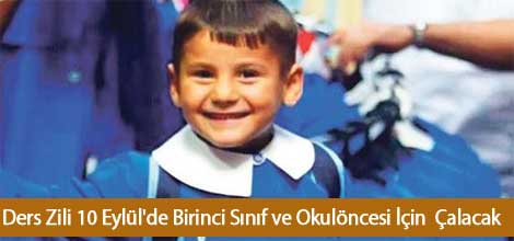 Ders Zili 10 Eylül'de Birinci Sınıf ve Okulöncesi İçin  Çalacak