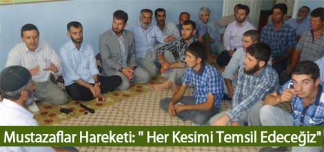 Mustazaflar Hareketi: " Her Kesimi Temsil Edeceğiz"