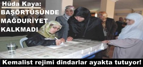 Kemalist rejimi dindarlar ayakta tutuyor!