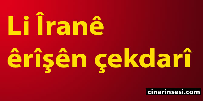 Li Îranê êrîşên çekdarî