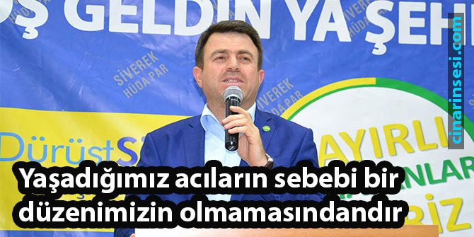 Yaşadığımız acıların sebebi bir düzenimizin olmamasındandır