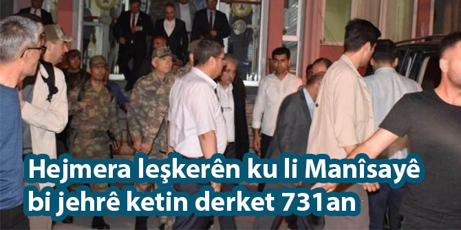 Hejmera leşkerên ku li Manîsayê bi jehrê ketin derket 731an