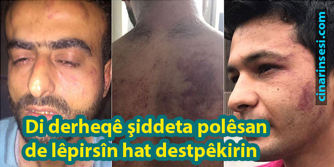 Di derheqê şiddeta polêsan de lêpirsîn hat destpêkirin