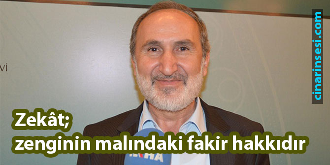 Zekât, zenginin malındaki fakir hakkıdır