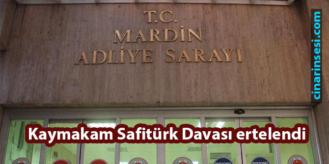 Derik Kaymakamı Muhammed Fatih Safitürk davası ertelendi