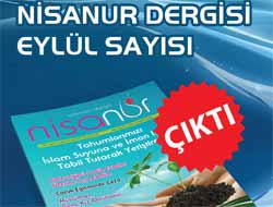 Nisanur Dergisi Eylül Sayısı Çıktı