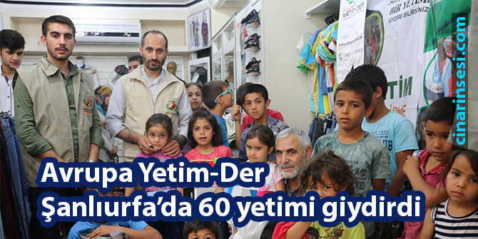 Avrupa Yetim-Der Şanlıurfa’da 60 yetimi giydirdi