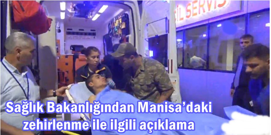 Sağlık Bakanlığından Manisa’daki zehirlenme ile ilgili açıklama