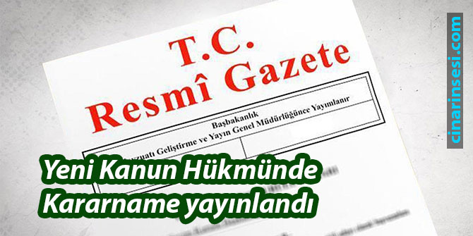 Yeni Kanun Hükmünde Kararname yayınlandı