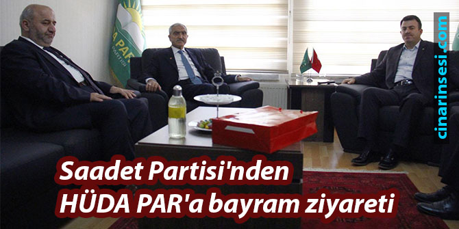 Saadet Partisi'nden HÜDA PAR'a bayram ziyareti