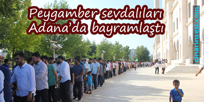 Peygamber sevdalıları Adana’da bayramlaştı