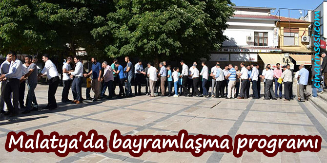 Malatya'da bayramlaşma programı