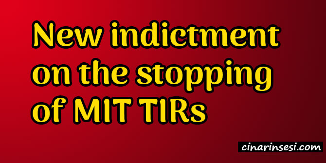 New indictment on the stopping of MIT TIRs