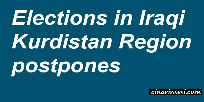 Elections in Iraqi Kurdistan Region postpones
