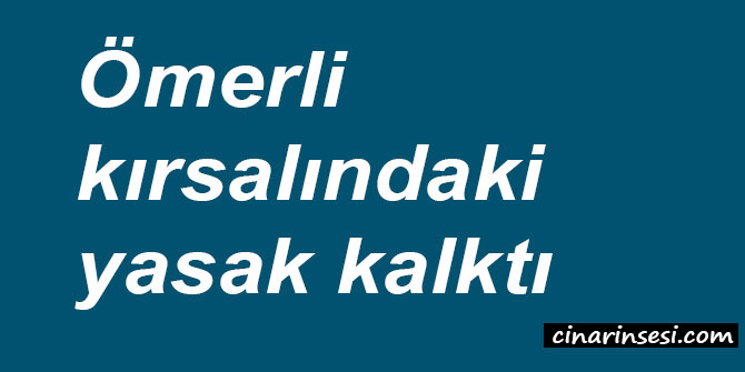 Mardin Ömerli kırsalındaki yasak kalktı