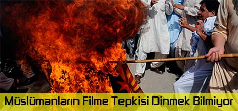 Müslümanların Filme Tepkisi Dinmek Bilmiyor