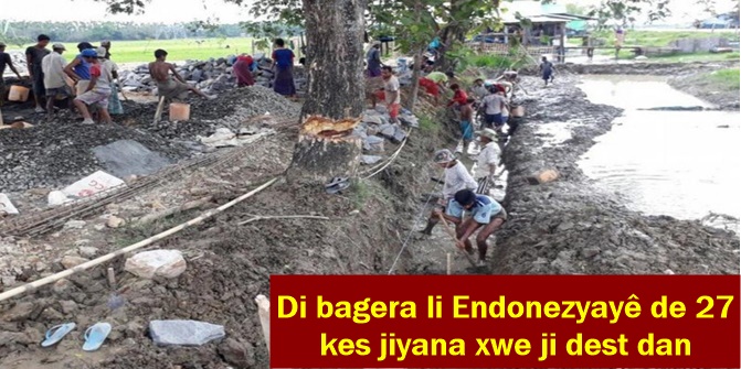 Di bagera li Endonezyayê de 27 kes jiyana xwe ji dest dan