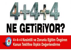 4+4+4 Kesintili ve Zorunlu Eğitim Öngören Kanun Teklifine İlişkin Değerlendirme