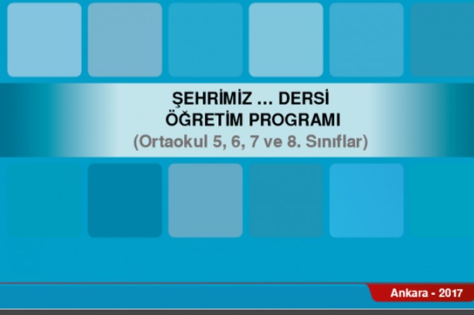 Ortaokulların "Şehrimiz" dersinin müfredatı hazırlandı