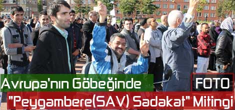 Avrupa'nın Göbeğinde "Peygambere(SAV) Sadakat" Mitingi (Foto)
