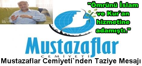 Mustazaflar Cemiyeti`nden Taziye Mesajı