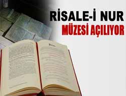Risale-i Nur Müzesi Açılıyor